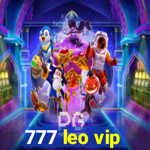 777 leo vip